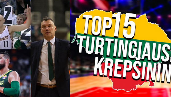 15 turtingiausių Lietuvos krepšininkų - kas jie ir kiek uždirba? (VIDEO)