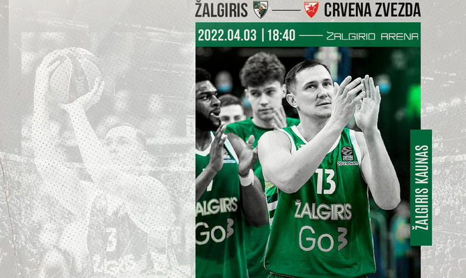 Be J. Lauvergne'o ir J. Strelnieko: „Žalgiris“ – „Crvena Zvezda“ (Tiesiogiai)